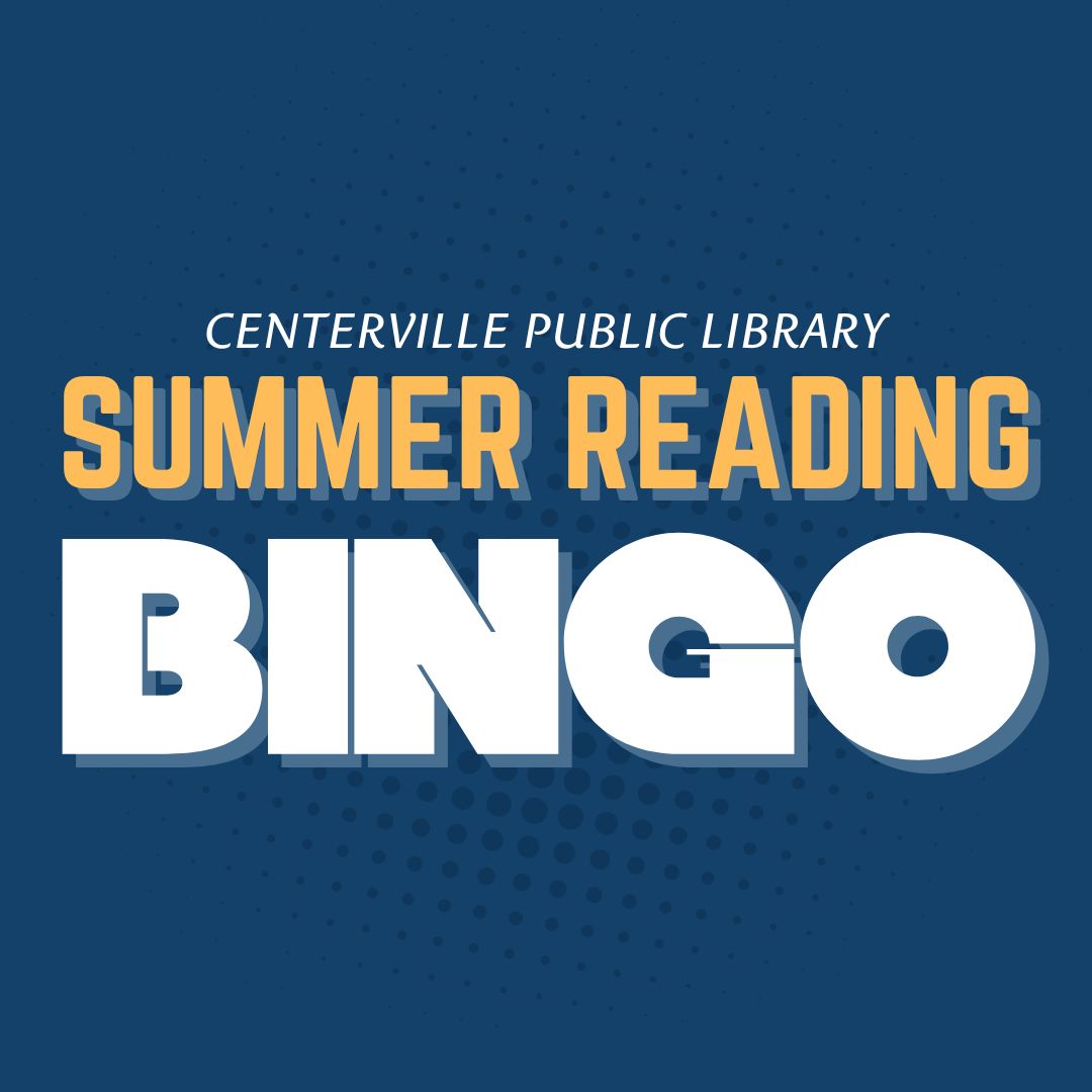blue graphic with the text "centerville public library summer reading bingo" in white and yellow block letters.