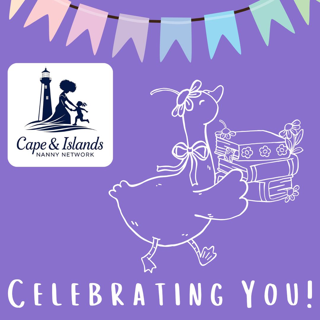 illustration of a goose carrying books with a bow, a cape & islands nanny network logo, bunting, and the text "celebrating you!" on a purple background.