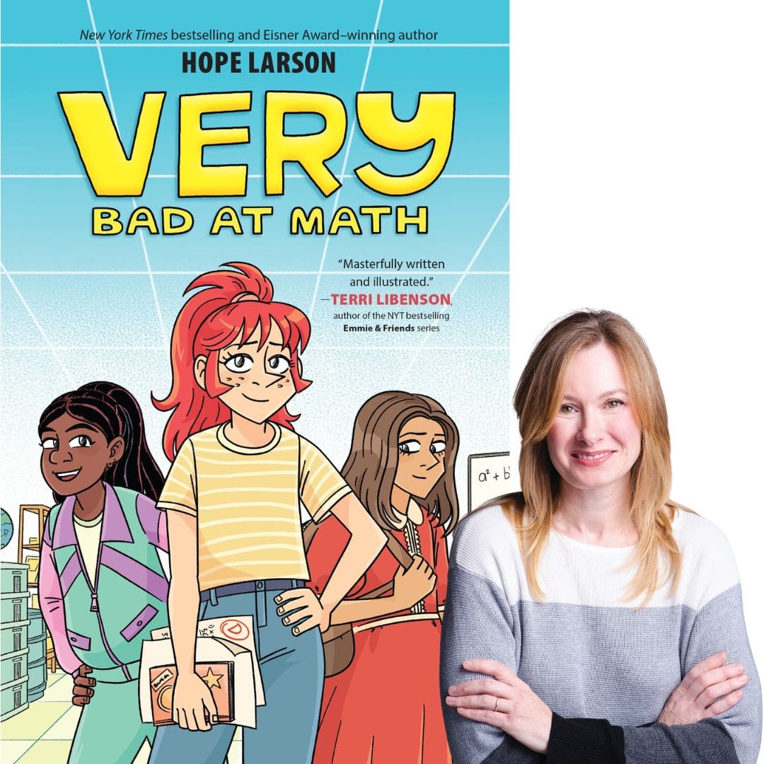 book cover of "very bad at math" by hope larson, featuring illustrated characters, next to a photo of a smiling woman with arms crossed.